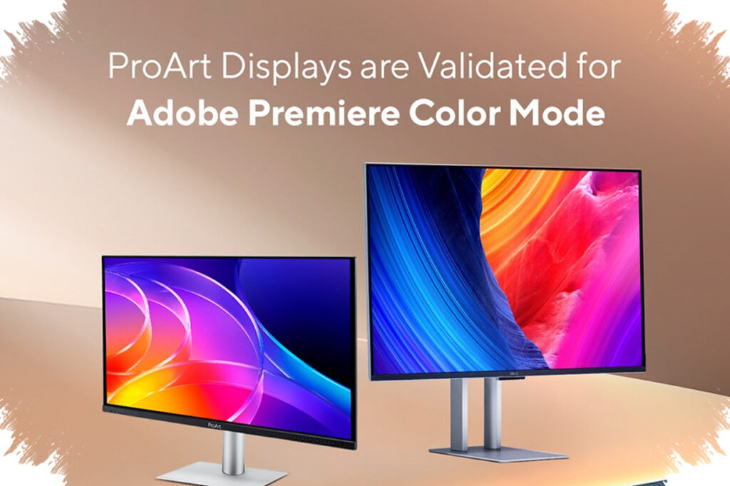 Asus ProArt Dan Adobe Samakan Warna HDR, Editing Video Masuk Standar Baru Yang Lebih Presisi