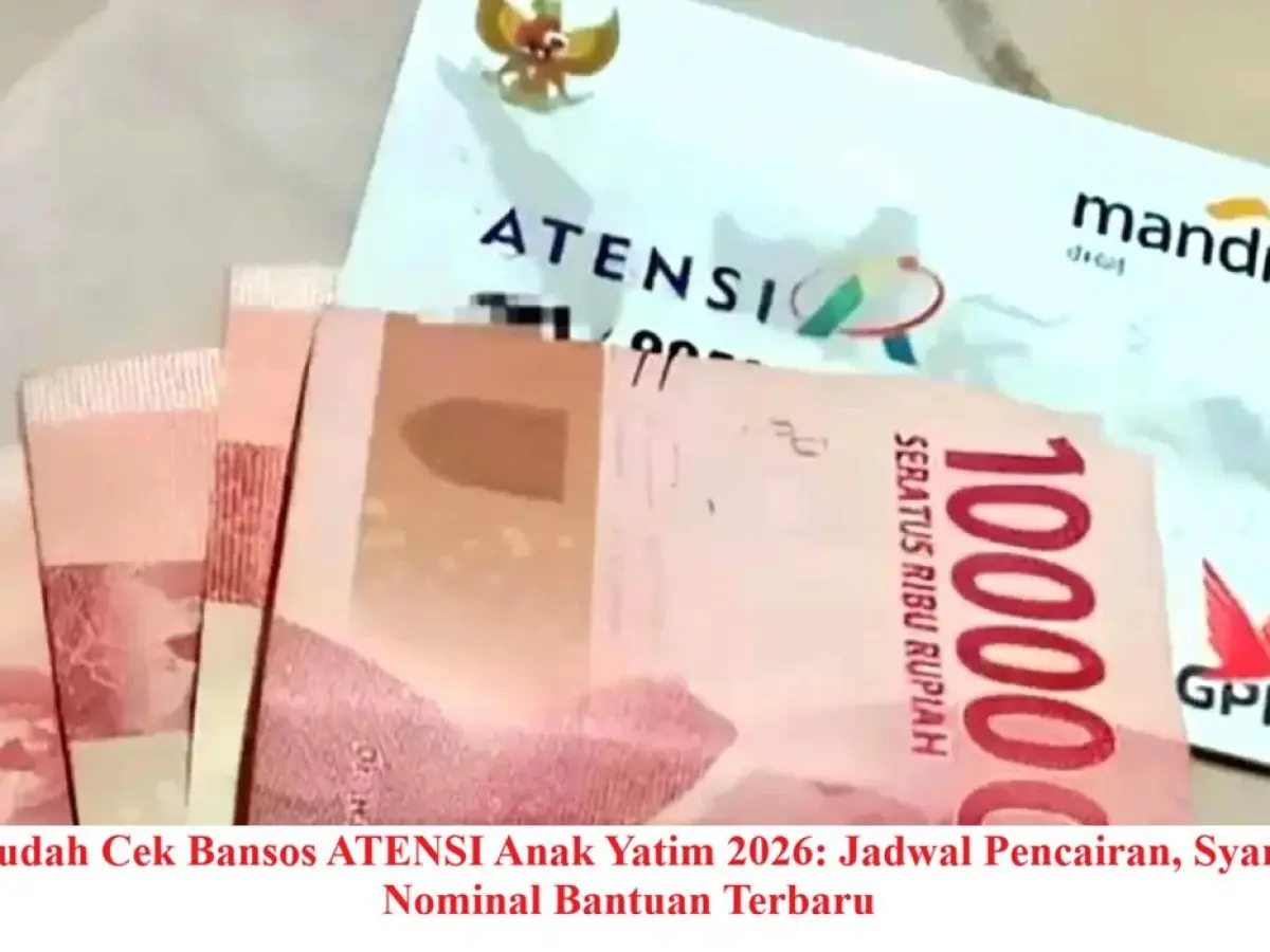 Kemensos Cairkan ATENSI YAPI 2026, Anak Yatim Piatu Bisa Terima Rp600 Ribu Sekaligus