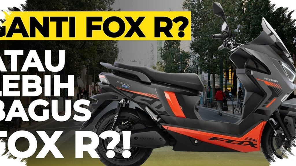 Harga Polytron Fox 350 Dan Fox R 2026, Sewa Baterai Atau Beli Penuh Lebih Untung?