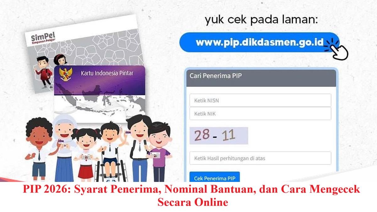 PIP Mei 2026 Cair Bertahap Tiga Termin, Begini Cara Cek Penerima Tanpa Ke Sekolah