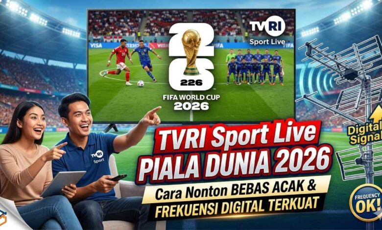 TVRI Sport Jadi Jalur Paling Aman untuk Nonton Piala Dunia 2026 di Indonesia