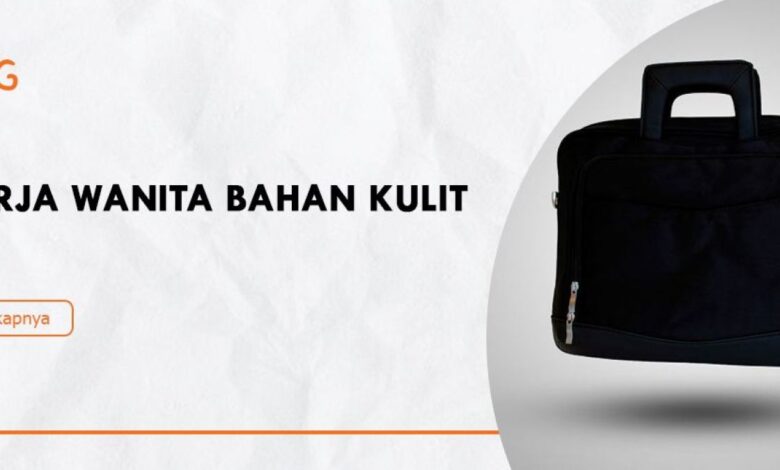 Tas Kerja Kulit vs Kanvas, Pilihan yang Paling Masuk Akal untuk Kantor